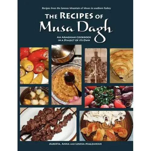 The Recipes of Musa Dagh - an Armenian cookbook in a dialect of its own