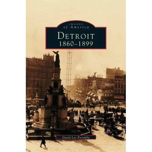 Detroit: 1860-1899