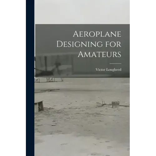 Aeroplane Designing for Amateurs