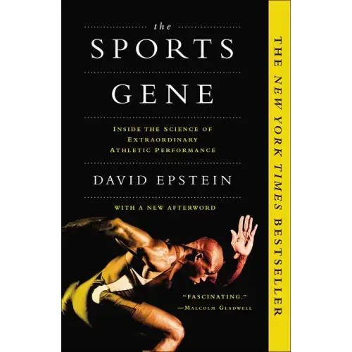 Sports Gene: Inside the Science of Extraordinary Athletic Performance