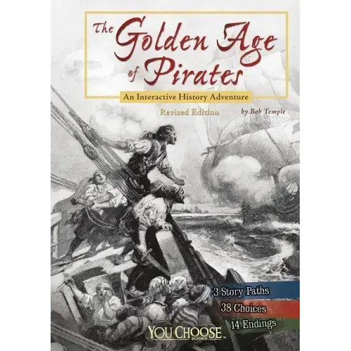 The Golden Age of Pirates: An Interactive History Adventure