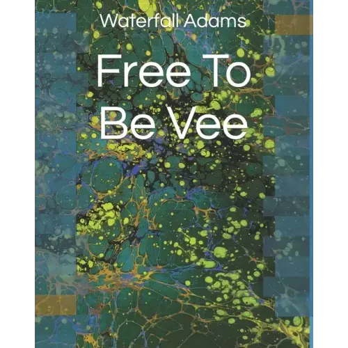 Free To Be Vee