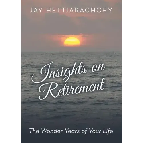 Insights on Retirement: The Wonder Years of Your Life