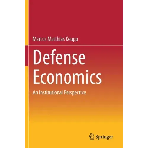 Defense Economics: An Institutional Perspective