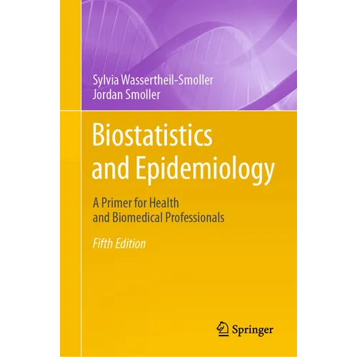 Biostatistics and Epidemiology: A Primer for Health and Biomedical Professionals