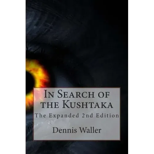 In Search of the Kushtaka The Expanded 2nd Edition