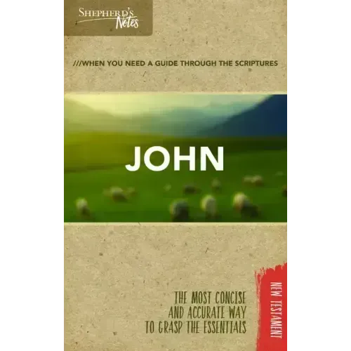 Shepherd's Notes: John