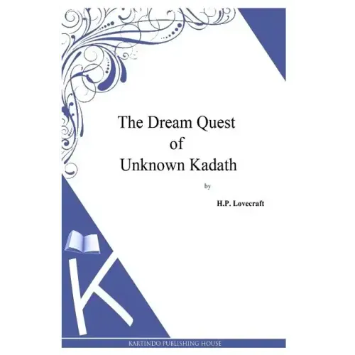 The Dream Quest Of Unknown Kadath