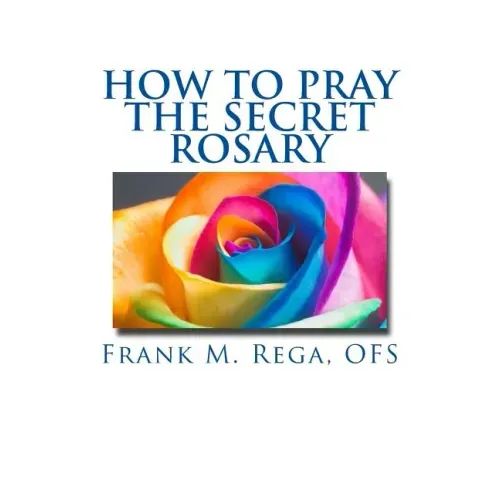 How to Pray the Secret Rosary
