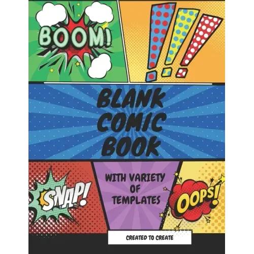 Blank Comic Book for kids with variety of templates: Variety of panel action layout templates to create your own comics. Blank comic book for kids and