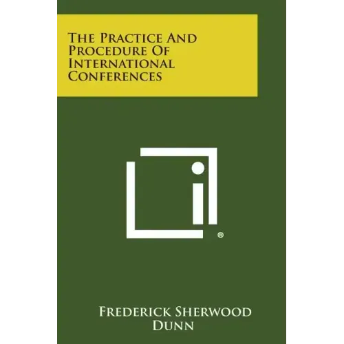 The Practice And Procedure Of International Conferences