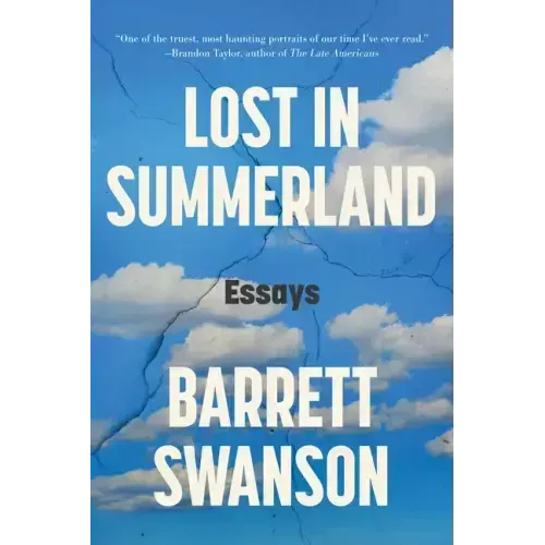 Lost in Summerland: Essays