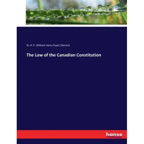 The Law of the Canadian Constitution