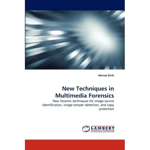 New Techniques in Multimedia Forensics