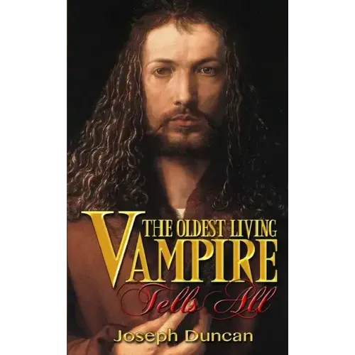 The Oldest Living Vampire Tells All