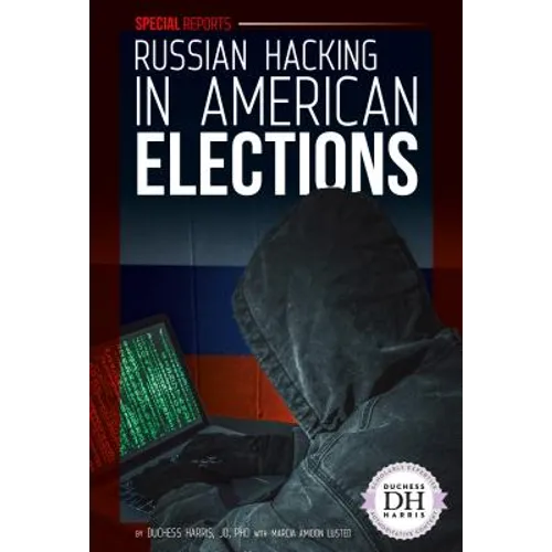 Russian Hacking in American Elections