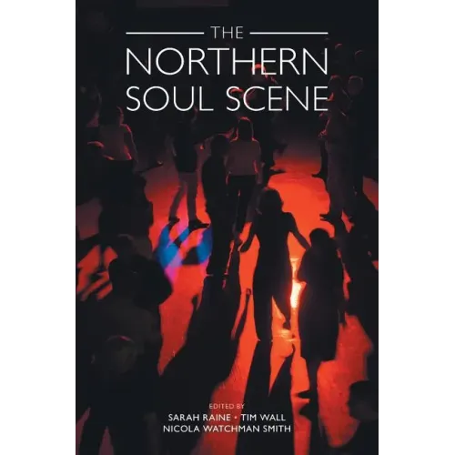 The Northern Soul Scene