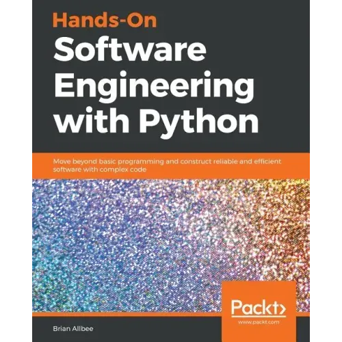 Hands-On Software Engineering with Python