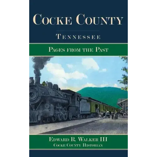 Cocke County, Tennessee: Pages from the Past