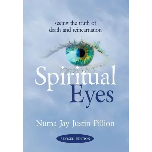Spiritual Eyes: Seeing the Truth of Reincarnation