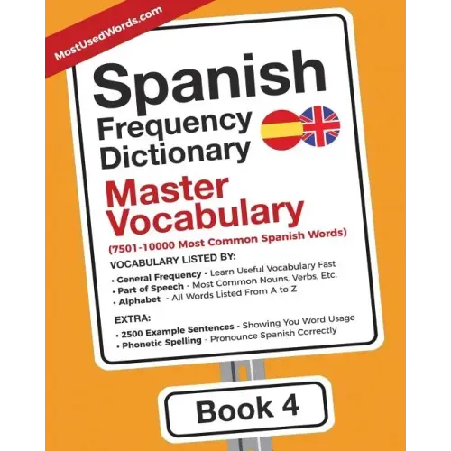 Spanish Frequency Dictionary - Master Vocabulary: 7501-10000 Most Common Spanish Words