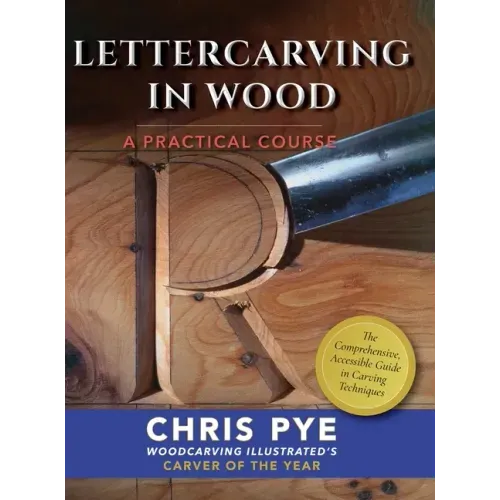 Lettercarving in Wood: A Practical Course
