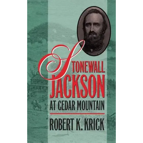 Stonewall Jackson at Cedar Mountain