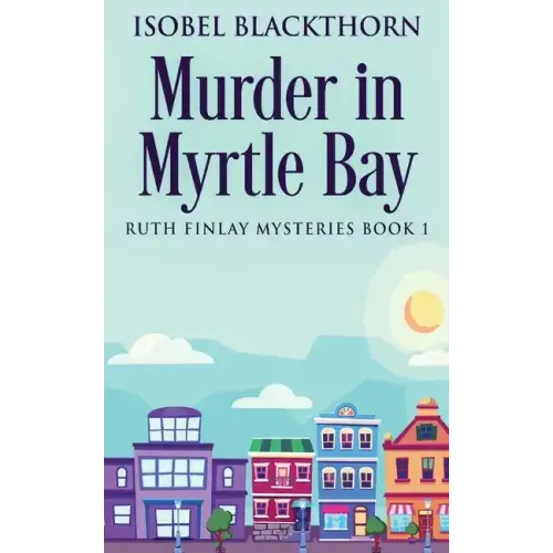 Murder In Myrtle Bay