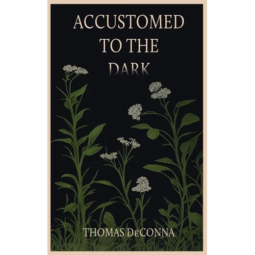 Accustomed to the Dark