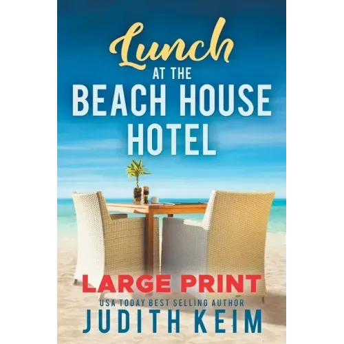 Lunch at The Beach House Hotel: Large Print Edition