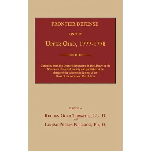 Frontier Defense on the Upper Ohio, 1777-1778