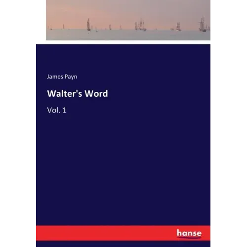 Walter's Word: Vol. 1