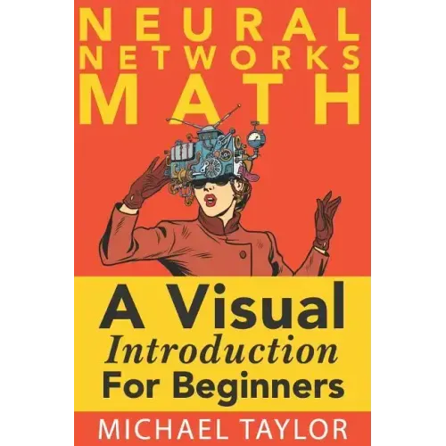 The Math of Neural Networks