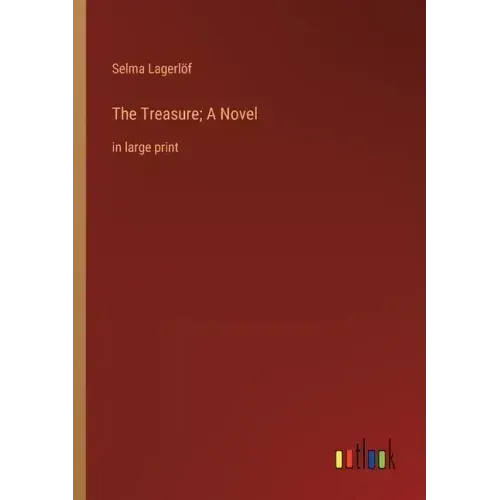 The Treasure; A Novel: in large print
