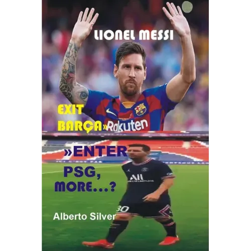 Lionel Messi: Exit Barca Enter PSG, More...?