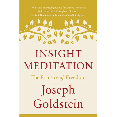 Insight Meditation: The Practice of Freedom