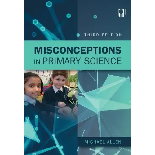 Misconceptions in Primary Science 3e