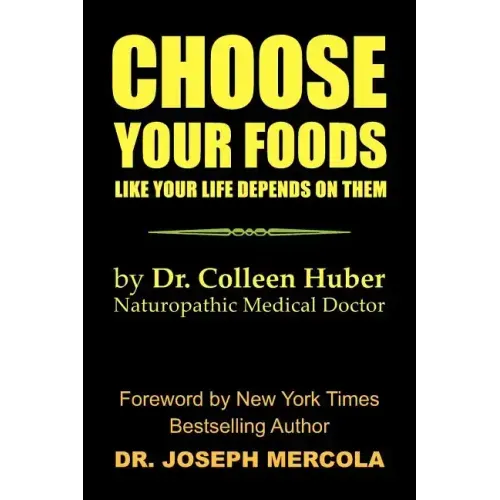 Choose Your Foods Like Your Life Depends on Them