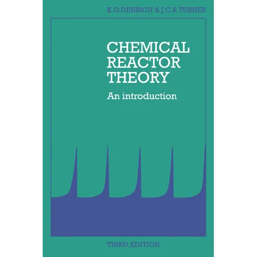 Chemical Reactor Theory: An Introduction