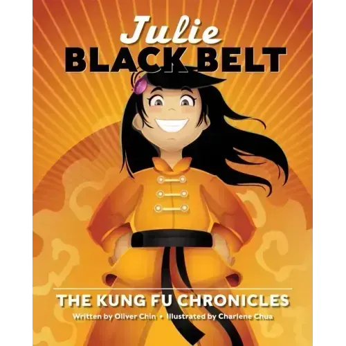 Julie Black Belt: The Kung Fu Chronicles