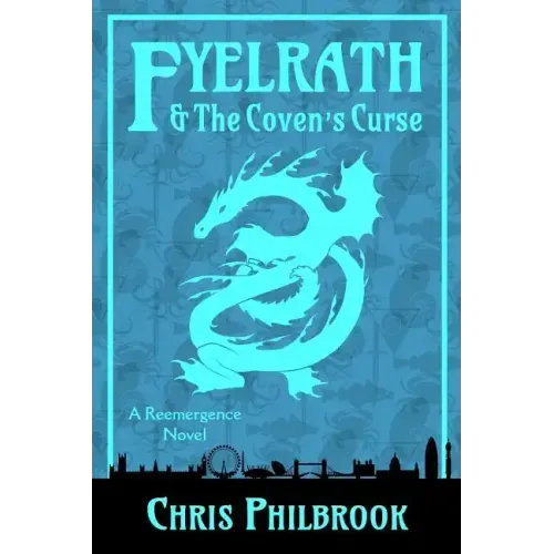 Fyelrath & the Coven's Curse: A Reemergence Novel