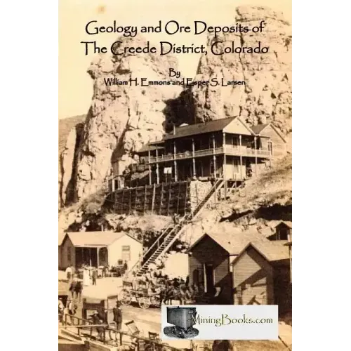 Geology and Ore Deposits of the Creede District, Colorado