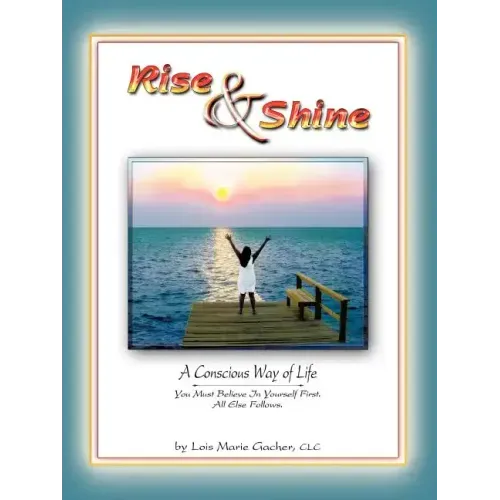 Rise & Shine: A Conscious Way of Life