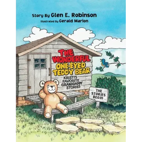 The Wonderful One-Eyed Teddy Bear: The Stories Begin