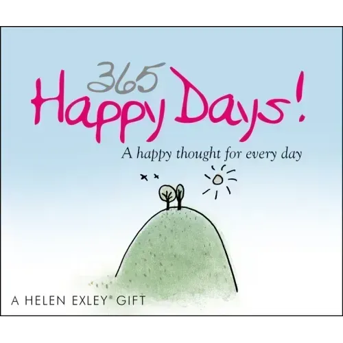 365 Happy Days: A Happy Thought for Every Day