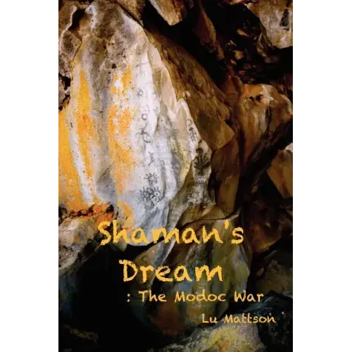 Shaman's Dream: The Modoc War