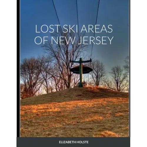 Lost Ski Areas of New Jersey