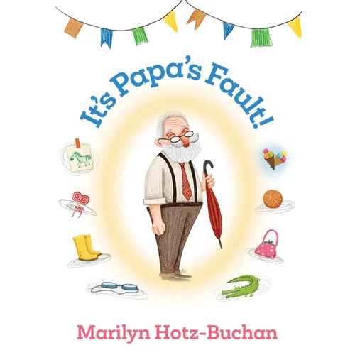 It's Papa's Fault