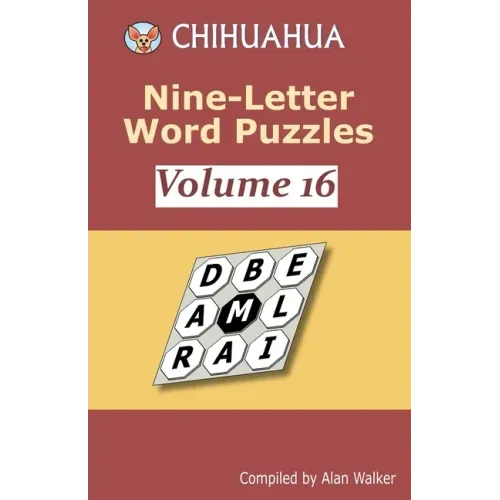 Chihuahua Nine-Letter Word Puzzles Volume 16