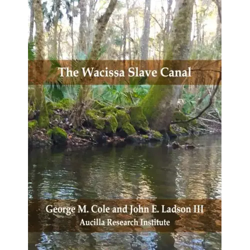 The Wacissa Slave Canal